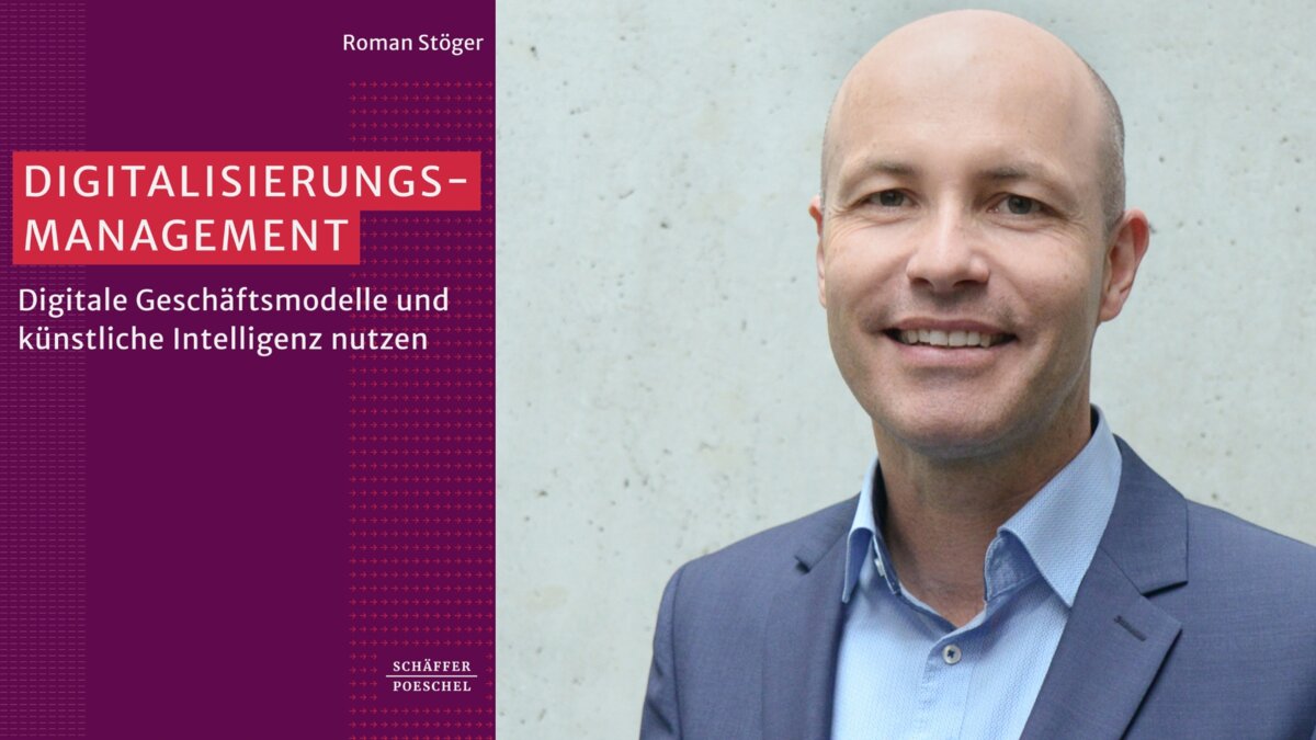 Roman_Stoeger_Interview | © Schäffer-Poeschel-Verlag/FH Kufstein Tirol Buchcover des neuen Buches von Roman Stöger und ein Porträtfoto von Roman Stöger. | © Schäffer-Poeschel-Verlag/FH Kufstein Tirol