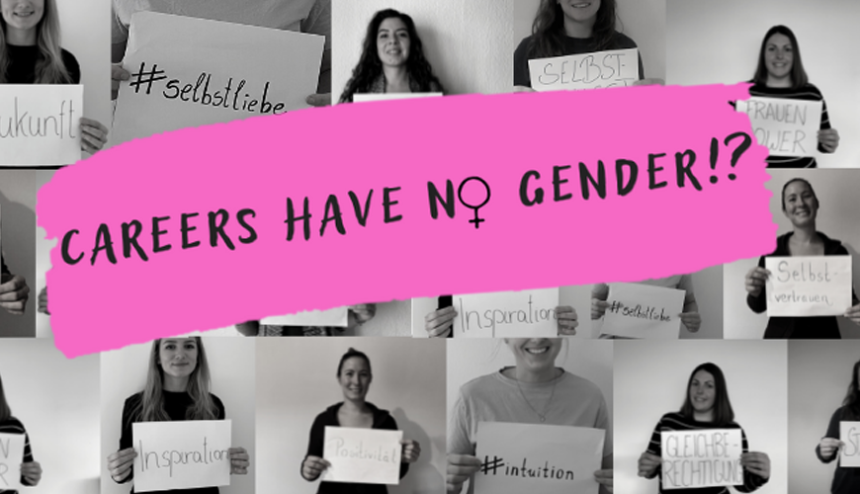 Hintergrund ist eine Collage aus schwarz/weiß Portraitbildern von Frauen, die alle motivierende Botschaften vor sich halten (z.B. Gleichberechtigung, Inspiration, ...) Vor der Collage in pink das Logo "Careers have noch Gender!?"